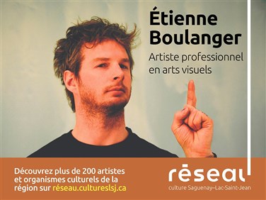Étienne Boulanger : Artiste professionnel en arts visuels