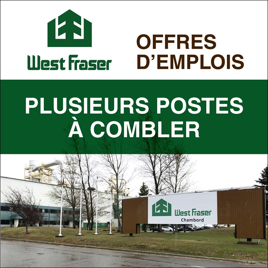 L'usine West Fraser de Chambord offre des opportunités d'emplois