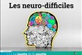 Les neuro-difficiles