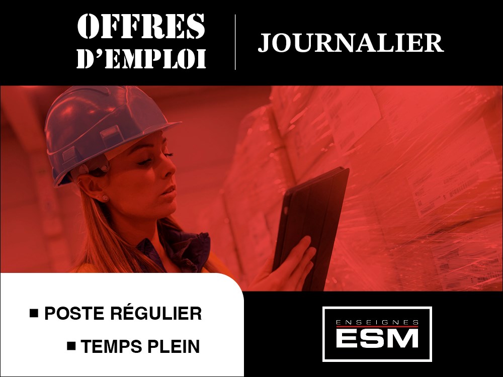 Enseignes ESM recherche un(e) journalier(ière)