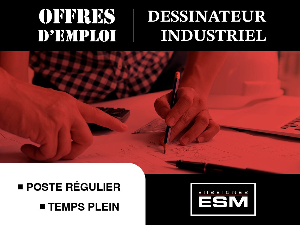 Enseignes ESM recherche un(e) dessinateur(trice) industriel(le) 