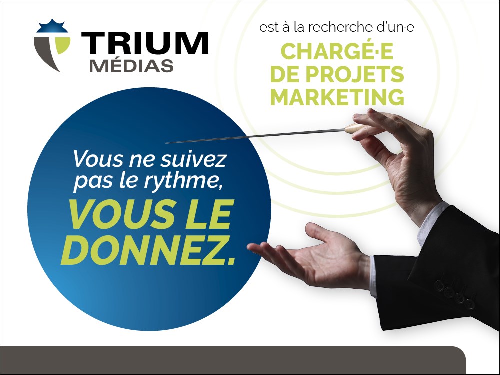 Trium Médias recherche un(e) chargé(e) de projets marketing